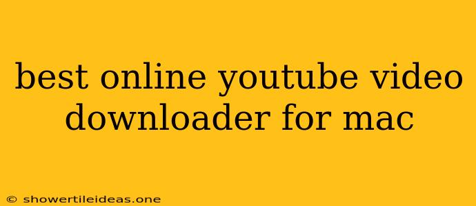 Best Online Youtube Video Downloader For Mac