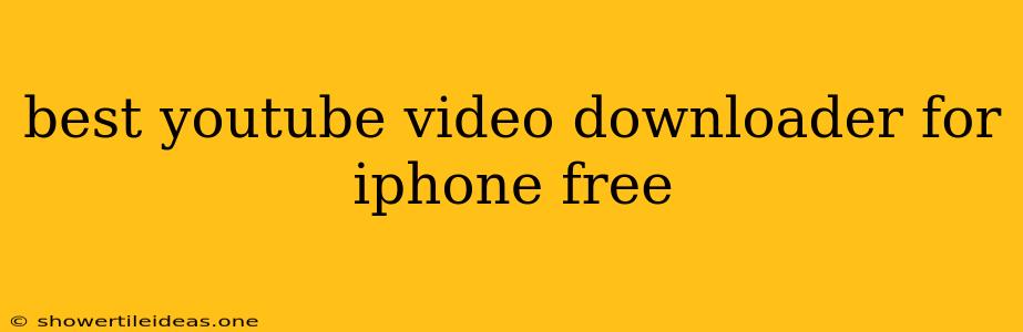 Best Youtube Video Downloader For Iphone Free