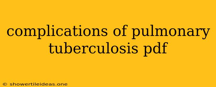 Complications Of Pulmonary Tuberculosis Pdf