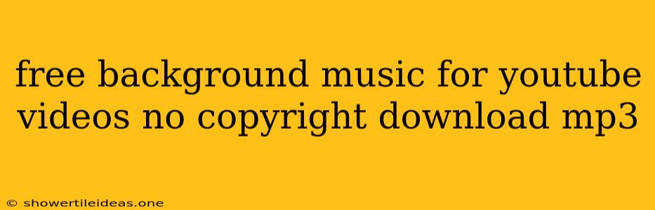 Free Background Music For Youtube Videos No Copyright Download Mp3