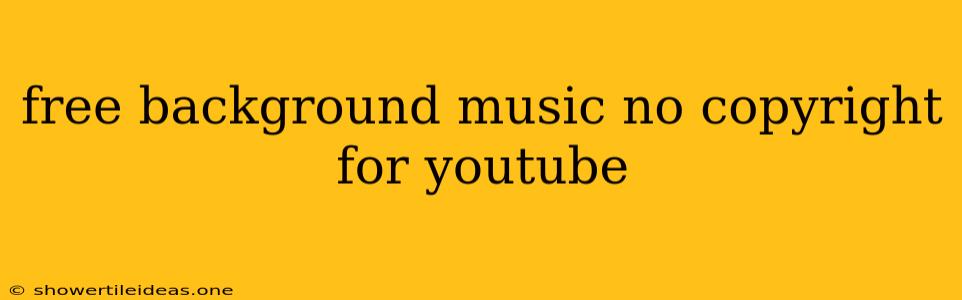 Free Background Music No Copyright For Youtube