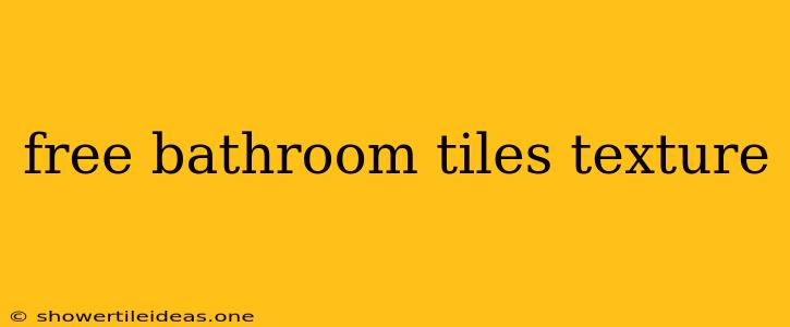 Free Bathroom Tiles Texture