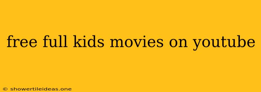 Free Full Kids Movies On Youtube