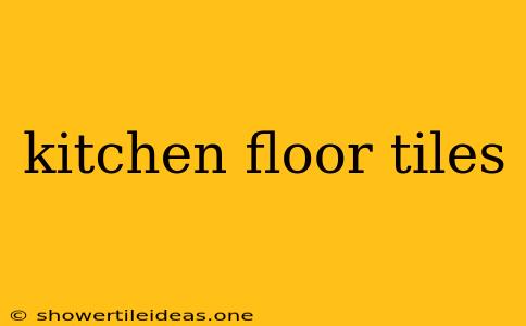 Kitchen Floor Tiles