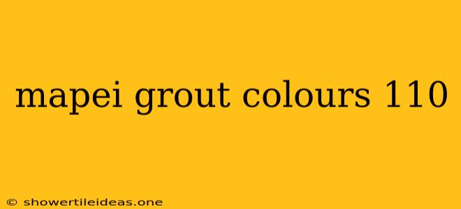 Mapei Grout Colours 110