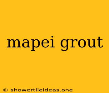 Mapei Grout