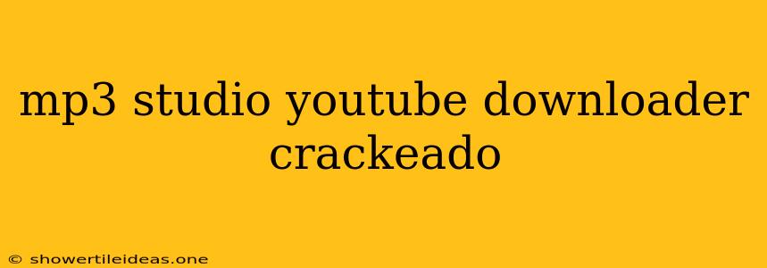 Mp3 Studio Youtube Downloader Crackeado