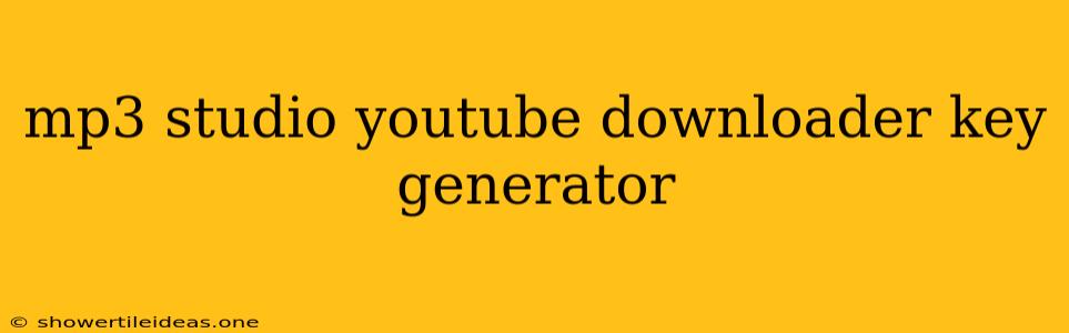 Mp3 Studio Youtube Downloader Key Generator