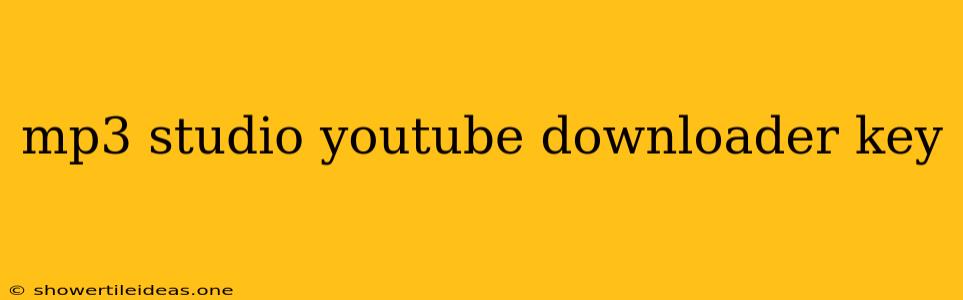 Mp3 Studio Youtube Downloader Key