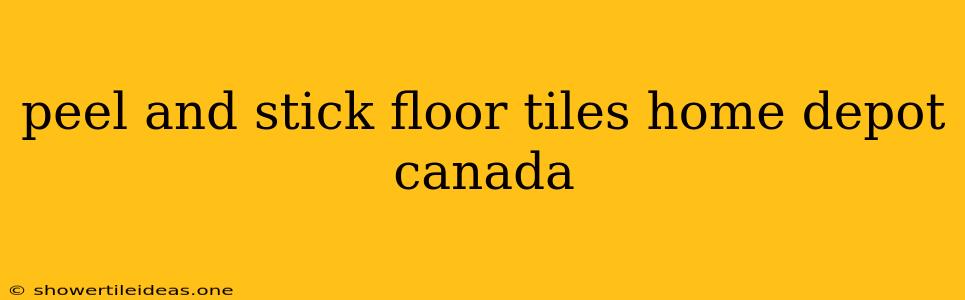 Peel And Stick Floor Tiles Home Depot Canada