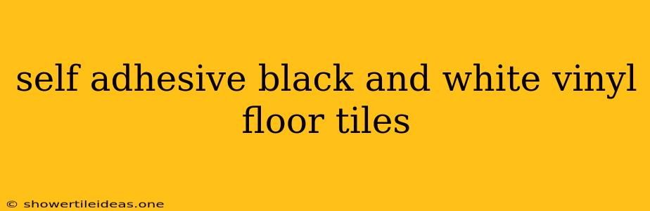 Self Adhesive Black And White Vinyl Floor Tiles