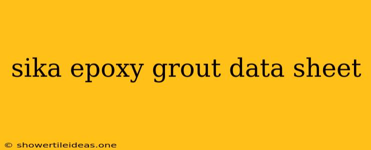 Sika Epoxy Grout Data Sheet