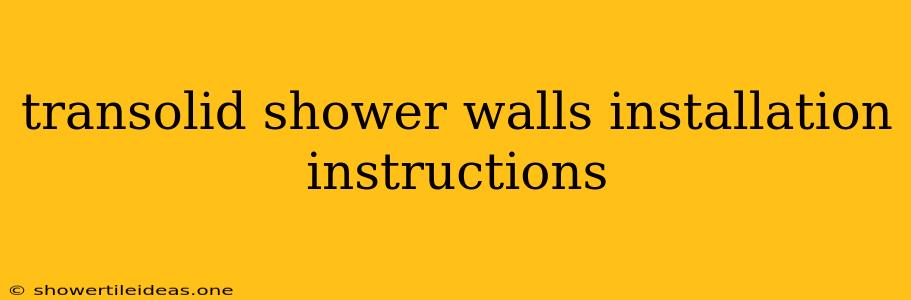 Transolid Shower Walls Installation Instructions