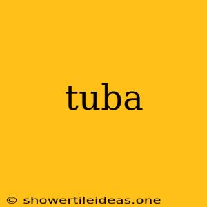 Tuba