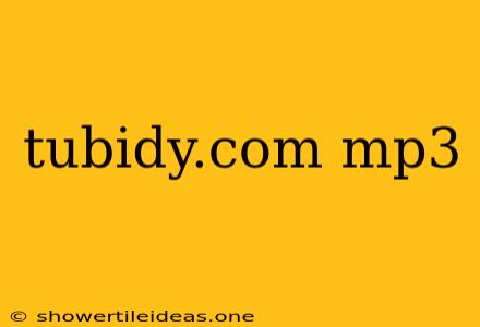 Tubidy.com Mp3