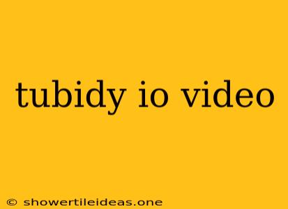 Tubidy Io Video