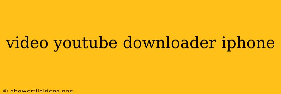 Video Youtube Downloader Iphone