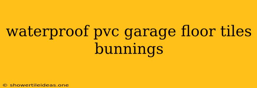 Waterproof Pvc Garage Floor Tiles Bunnings