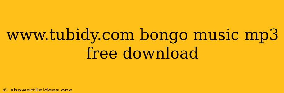 Www.tubidy.com Bongo Music Mp3 Free Download