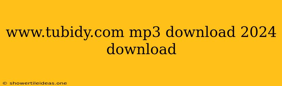 Www.tubidy.com Mp3 Download 2024 Download