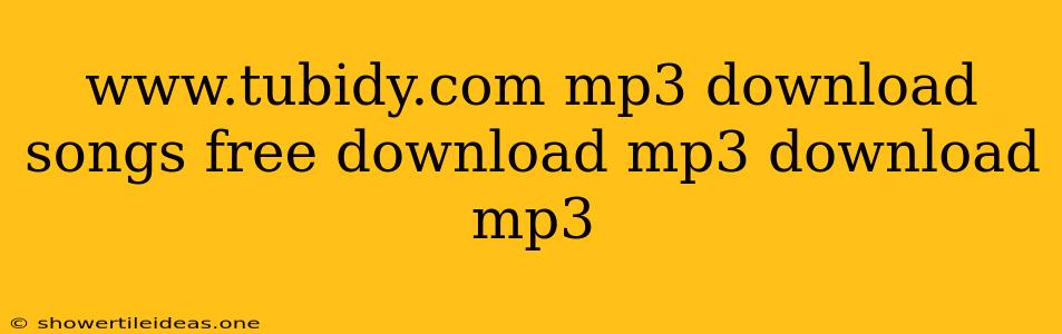 Www.tubidy.com Mp3 Download Songs Free Download Mp3 Download Mp3