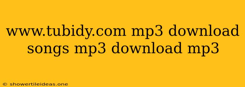 Www.tubidy.com Mp3 Download Songs Mp3 Download Mp3