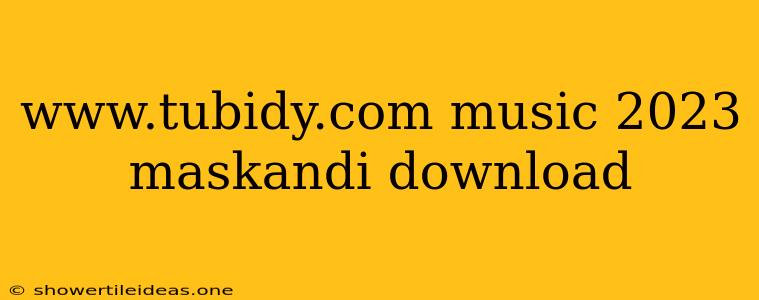 Www.tubidy.com Music 2023 Maskandi Download