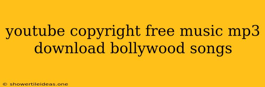 Youtube Copyright Free Music Mp3 Download Bollywood Songs