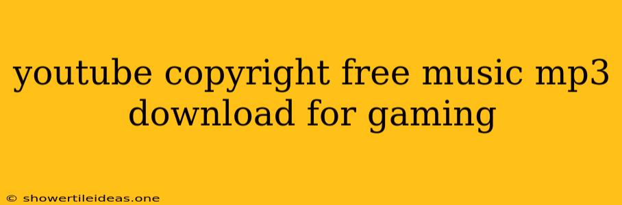 Youtube Copyright Free Music Mp3 Download For Gaming