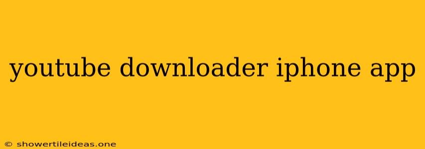 Youtube Downloader Iphone App