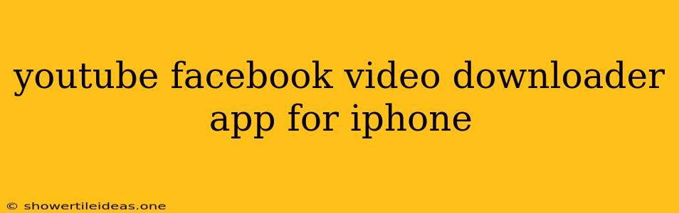 Youtube Facebook Video Downloader App For Iphone