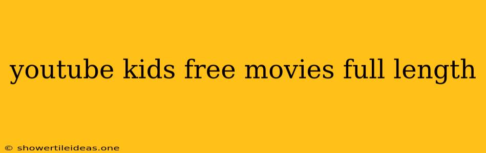 Youtube Kids Free Movies Full Length