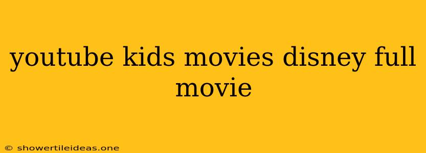 Youtube Kids Movies Disney Full Movie