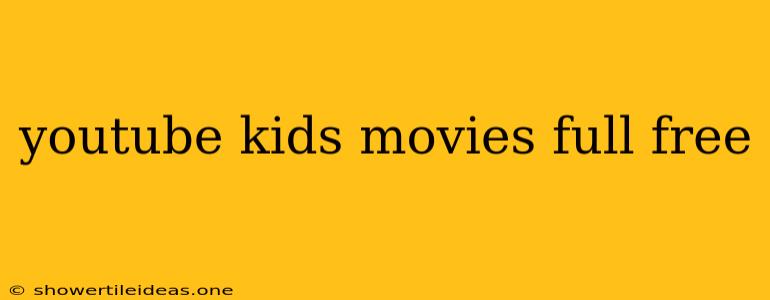 Youtube Kids Movies Full Free