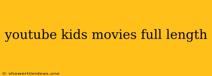 Youtube Kids Movies Full Length