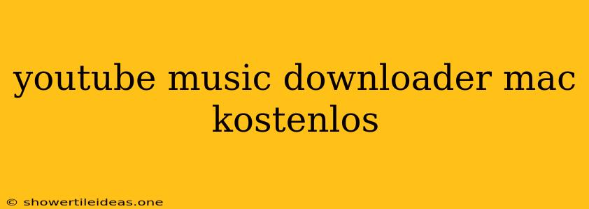 Youtube Music Downloader Mac Kostenlos