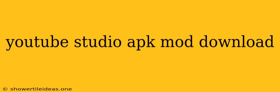 Youtube Studio Apk Mod Download