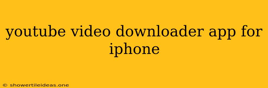 Youtube Video Downloader App For Iphone